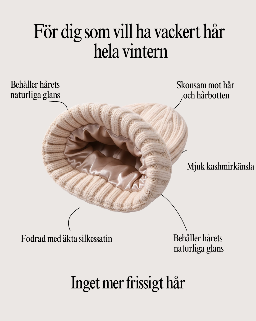 Zouraa Vintermössan - Det enda du behöver för vackert hår i vinter